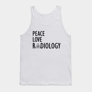 Radiology - Peace Love Radiology Tank Top